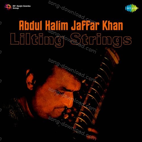Abdul Halim Jaffar Khan - Lilting Strings Ustad Abdul Halim Jaffer Khan MP3 Download